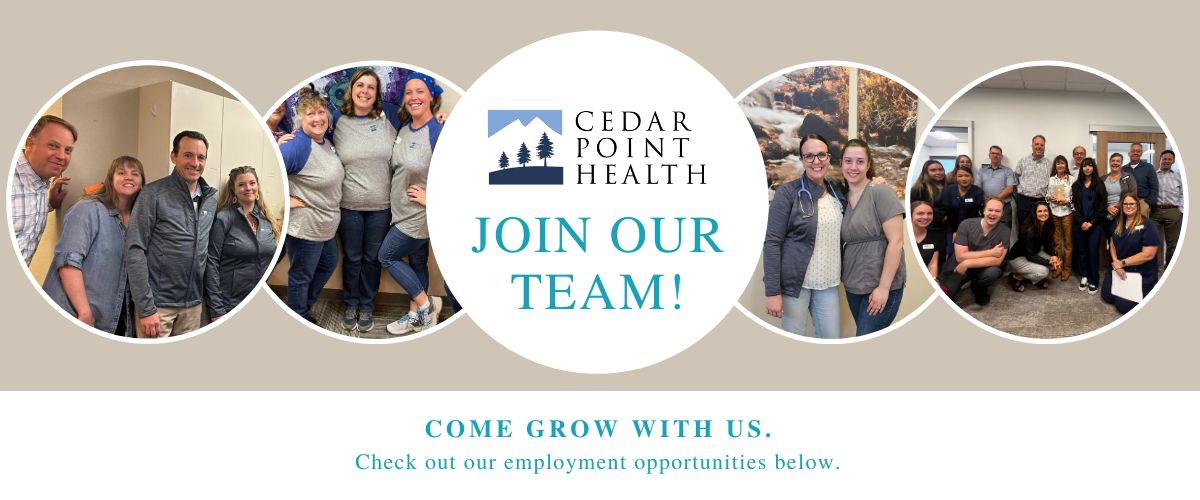 Cedar Point Health, a reputable Medical Center located in West Colorado, is currently looking for new additions to join our team.